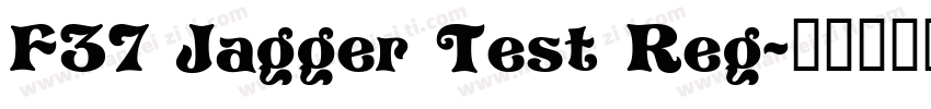F37 Jagger Test Reg字体转换